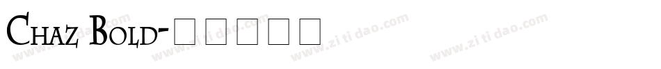 Chaz Bold字体转换
